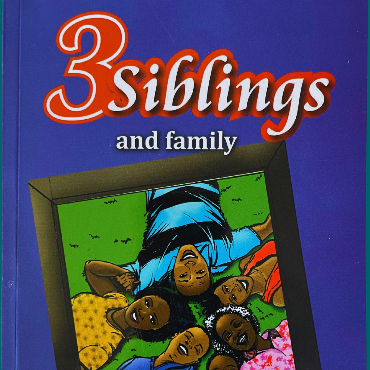 3 Siblings and family (Book 3) – Booksie