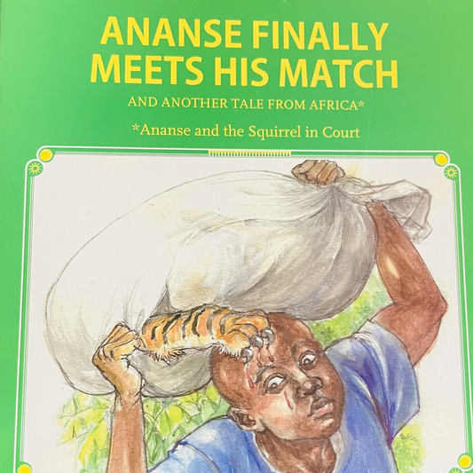 African folktale series: Ananse finally meets his match and another take from Africa