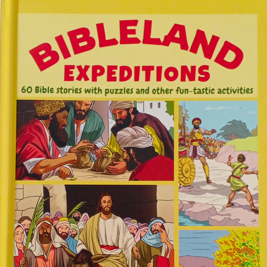 Bibleland Expeditions: 60 Bible stories with puzzles and other fun activities