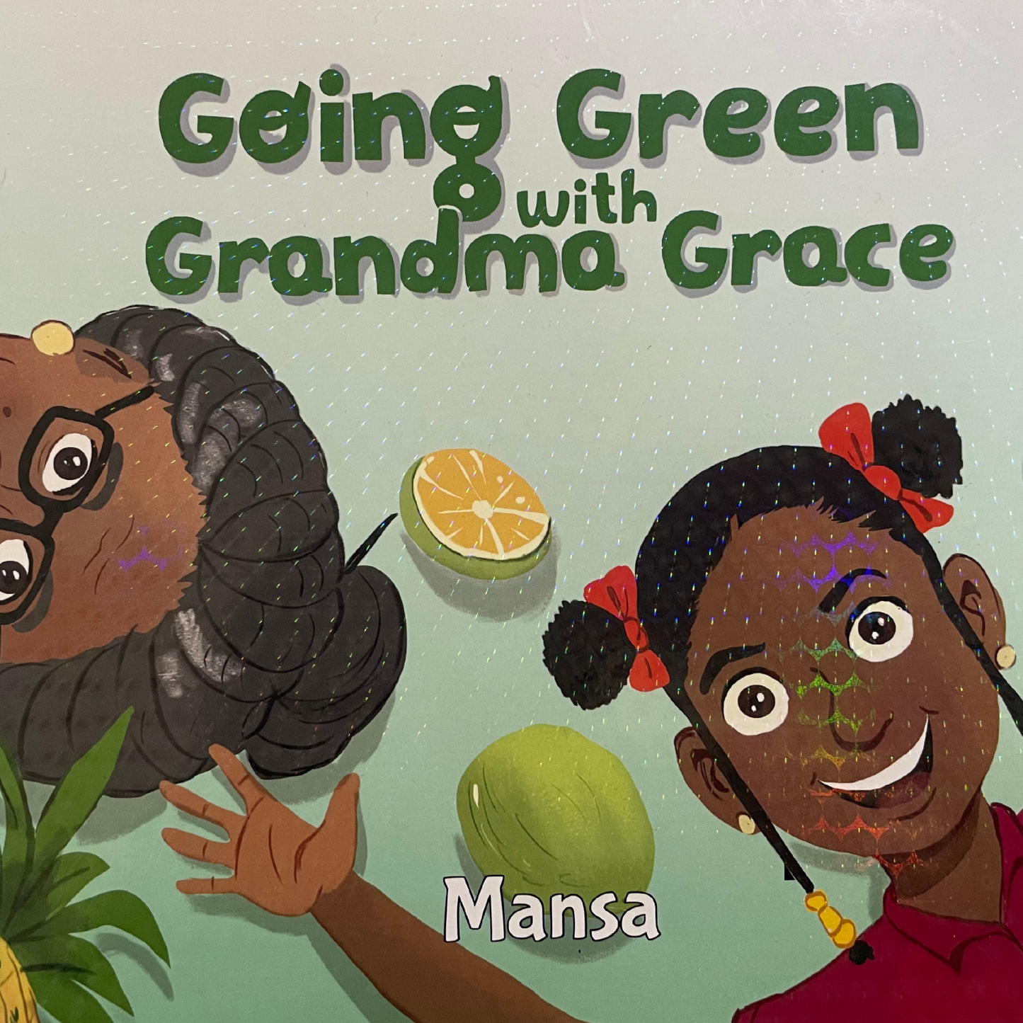 Going Green with Grandma Grace