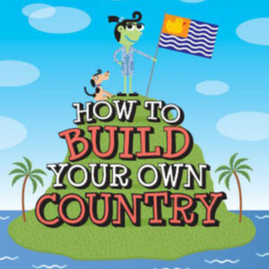 How to build your own country
