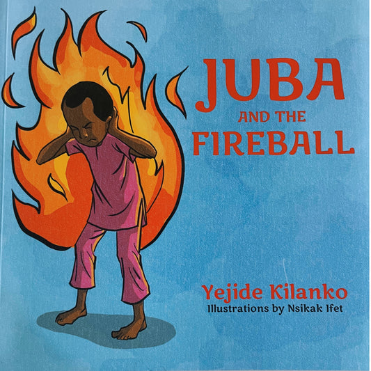 Juba and the Fireball
