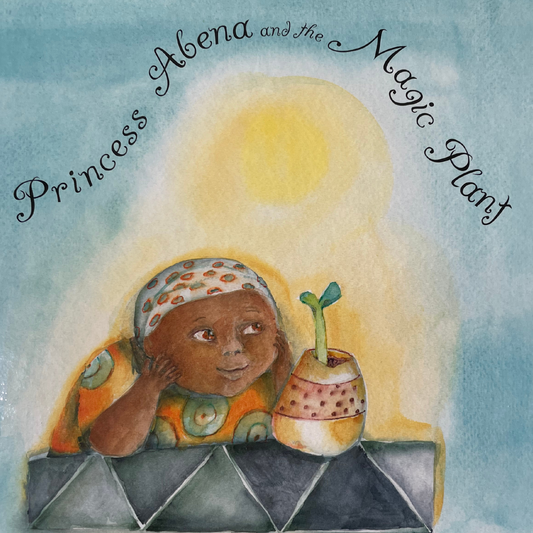 Princess Abena and the Magic Plant