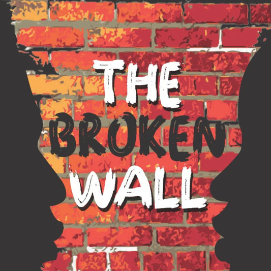 The Broken Wall