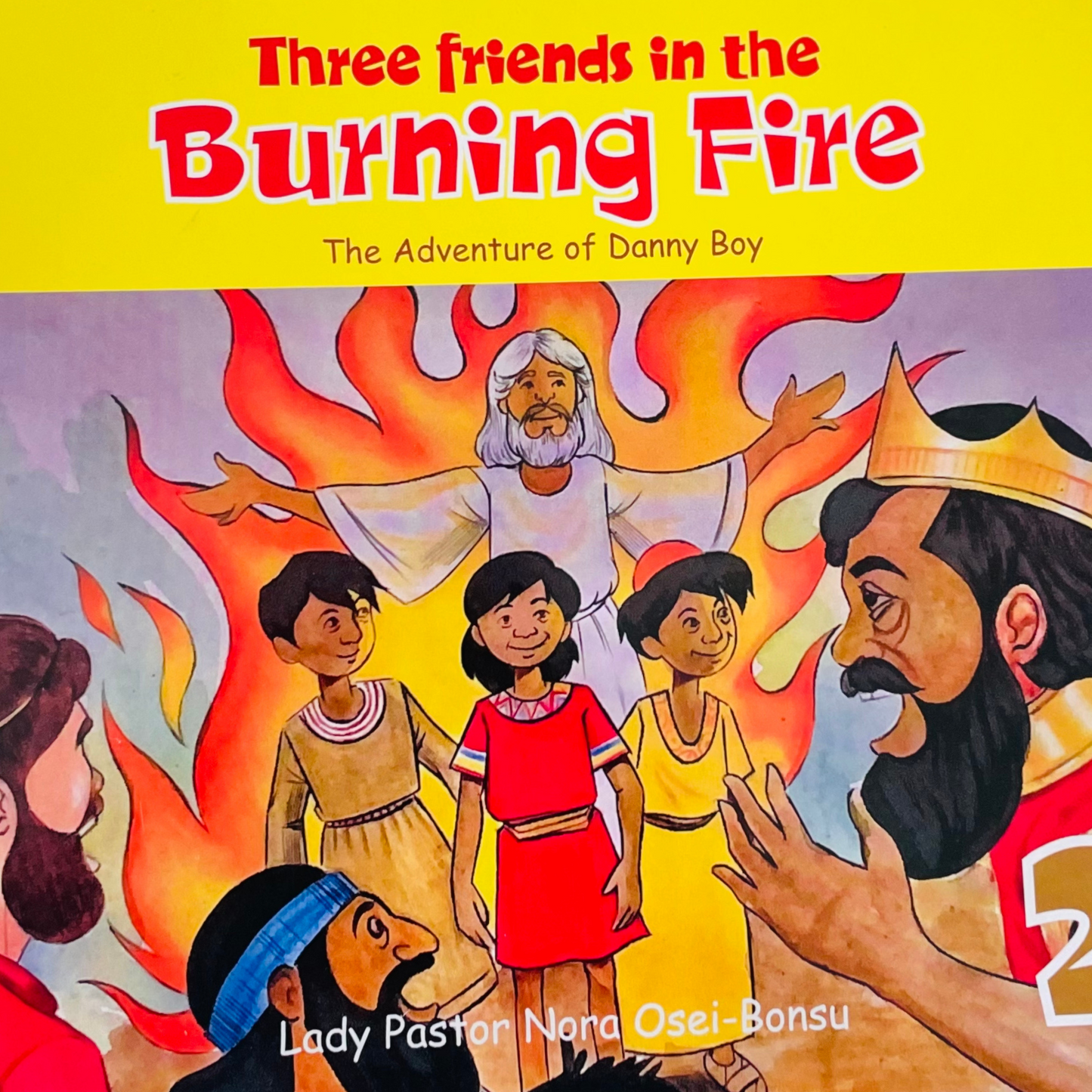 Three Friends in the Burning Fire (Book 2)