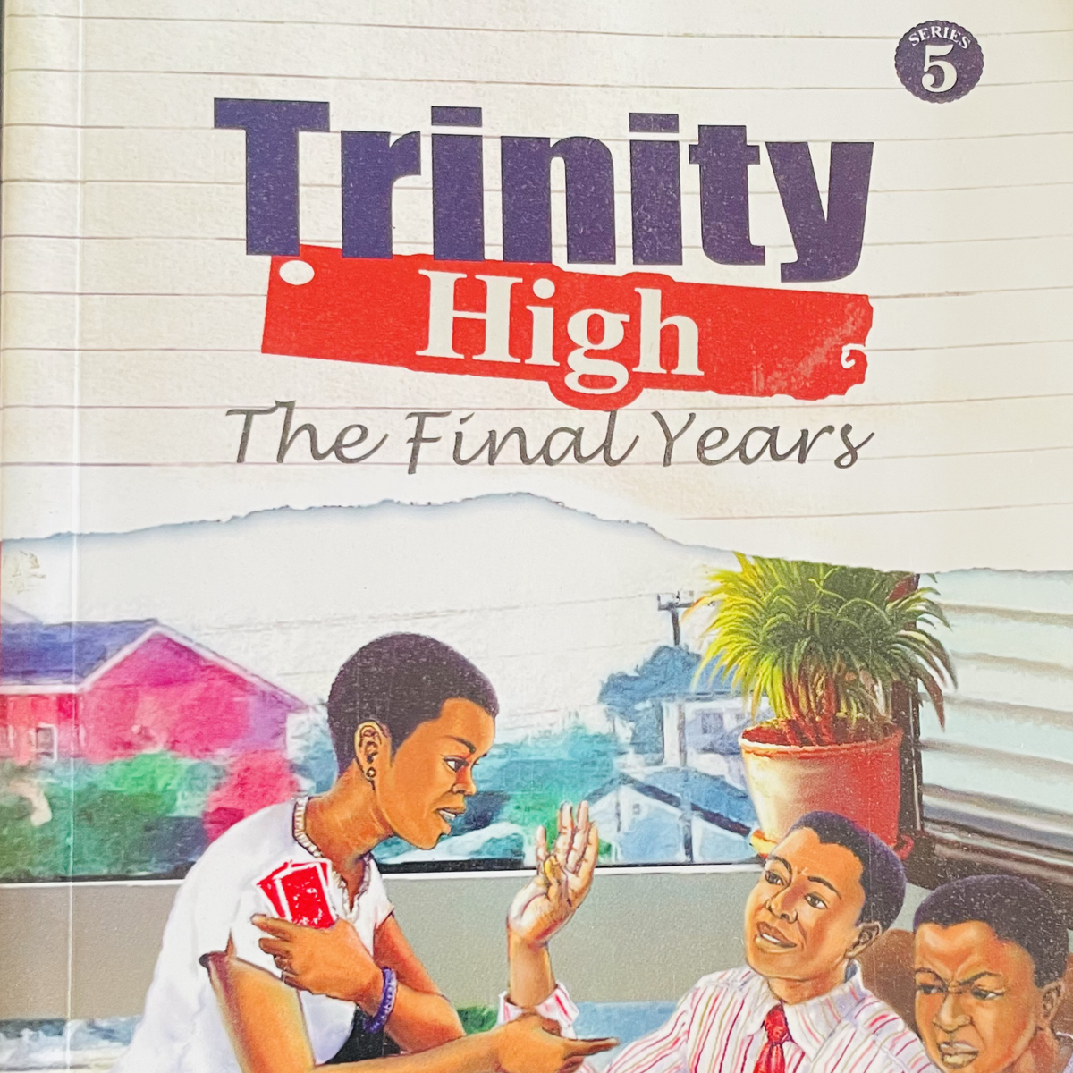 Trinity High: The Final Years (Book 5)
