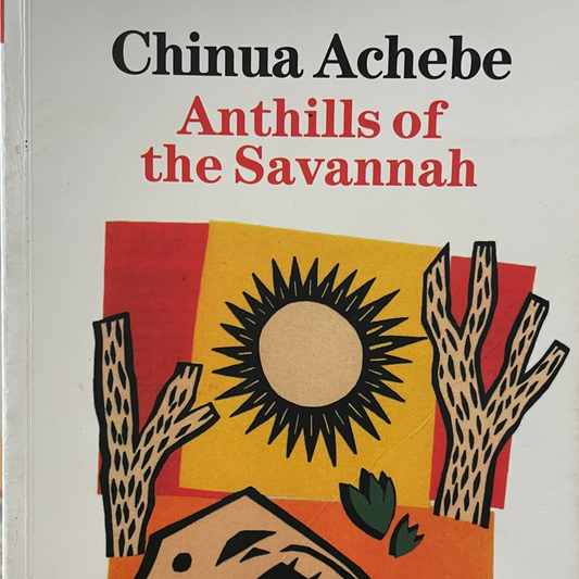 Anthills of the Savannah