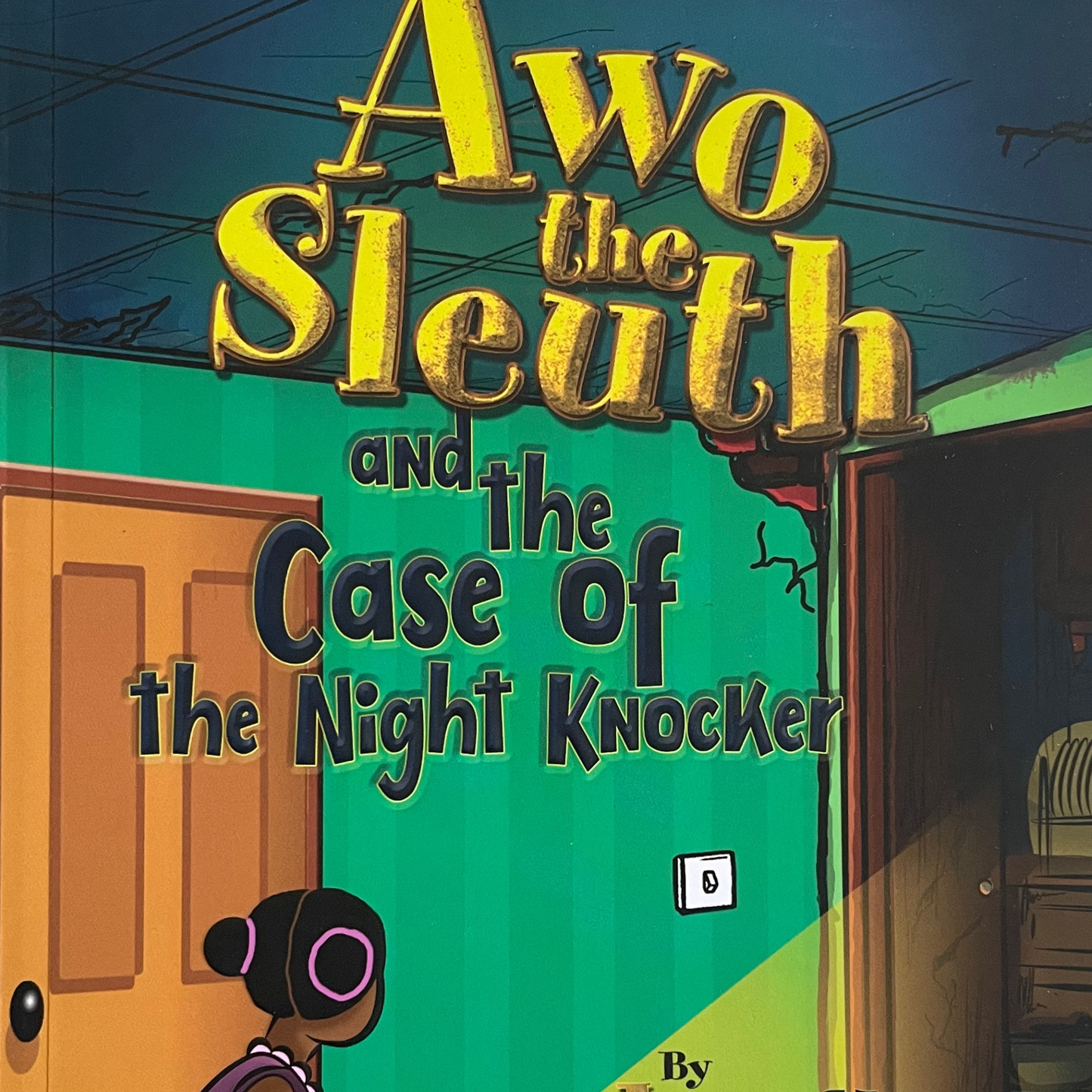 Awo the Sleuth and the Case of the Night Knocker