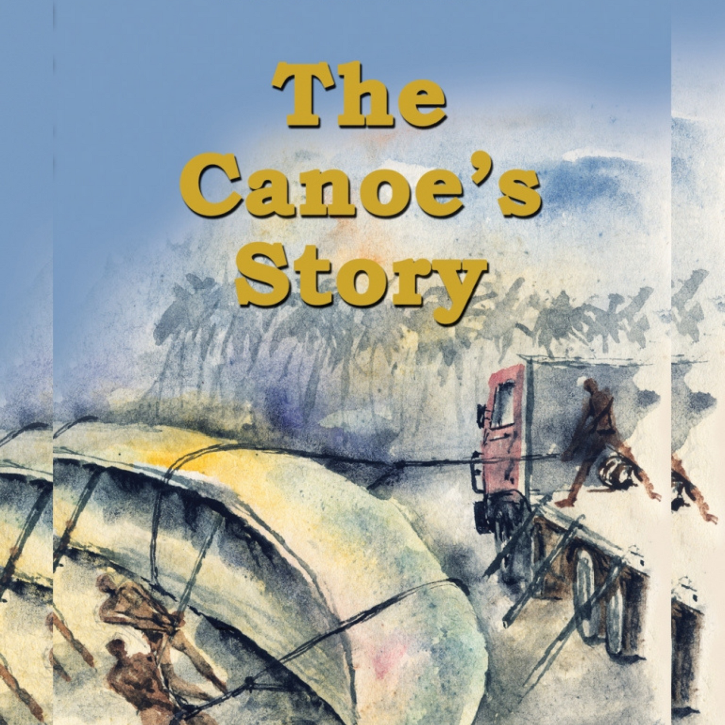 The Canoe's Story