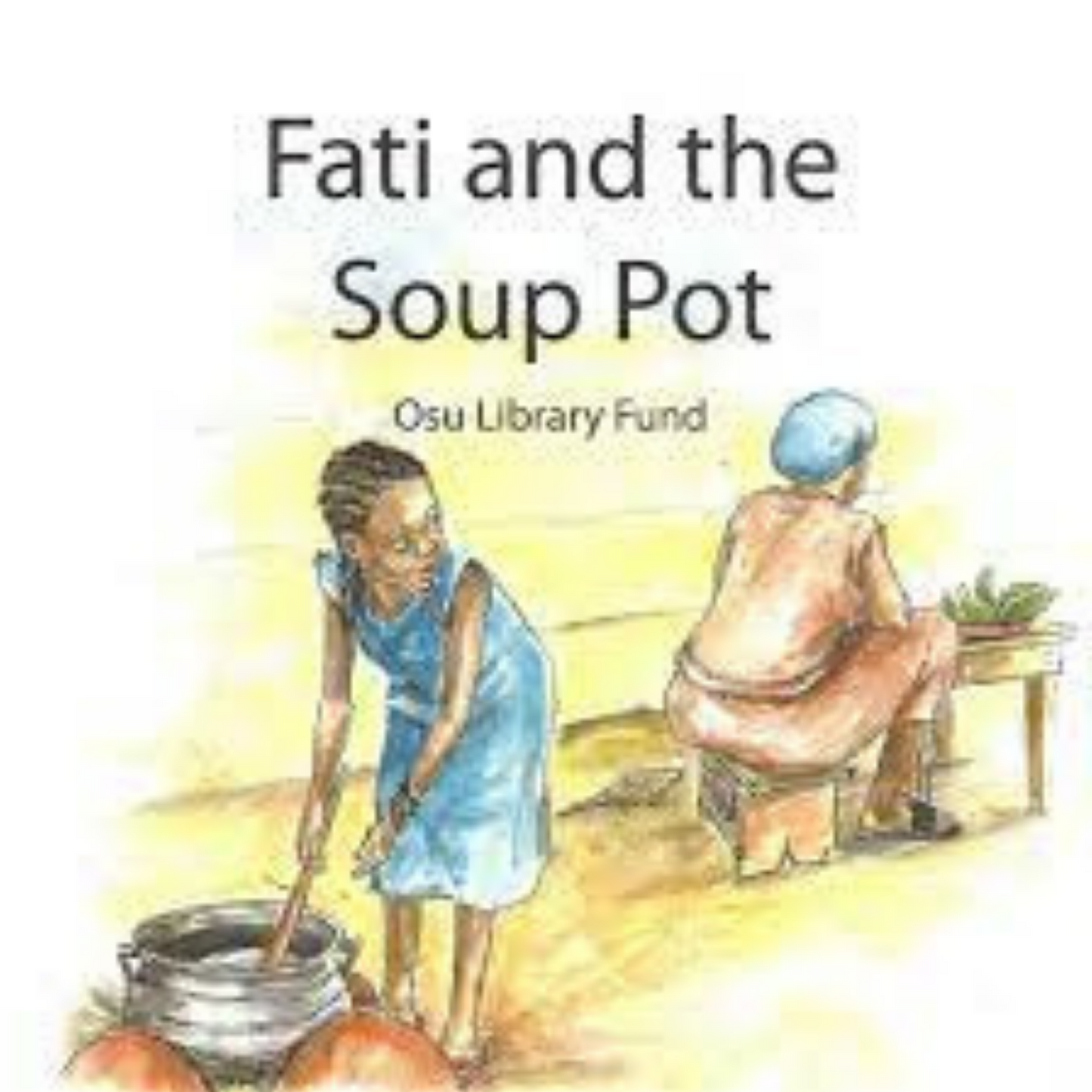 Fati and the Soup Pot