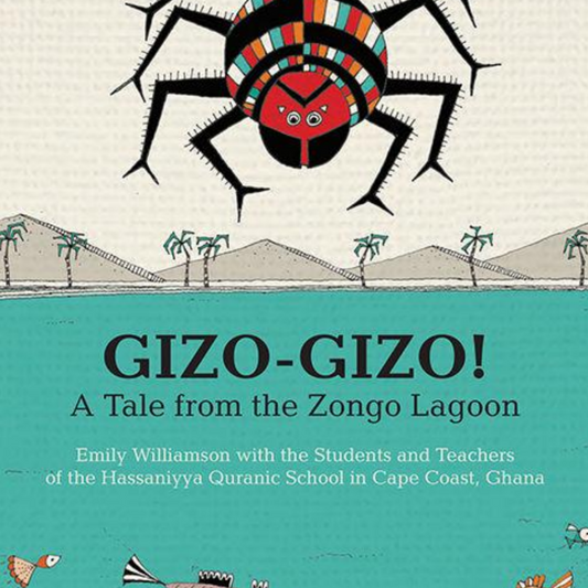 Gizo-Gizo: A tale  from the Zongo Lagoon