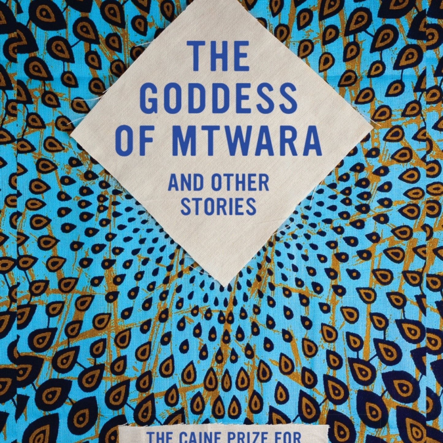 The Goddess of Mtwara and Other Stories