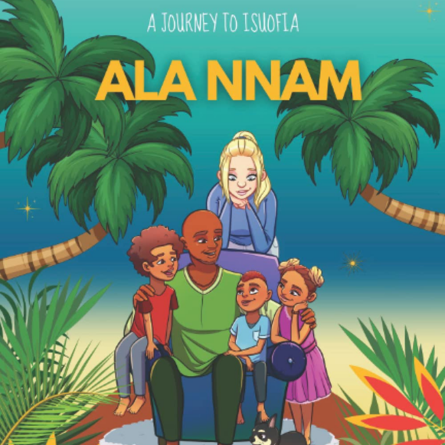 Ala Nna M: A journey to Isuofia - English
