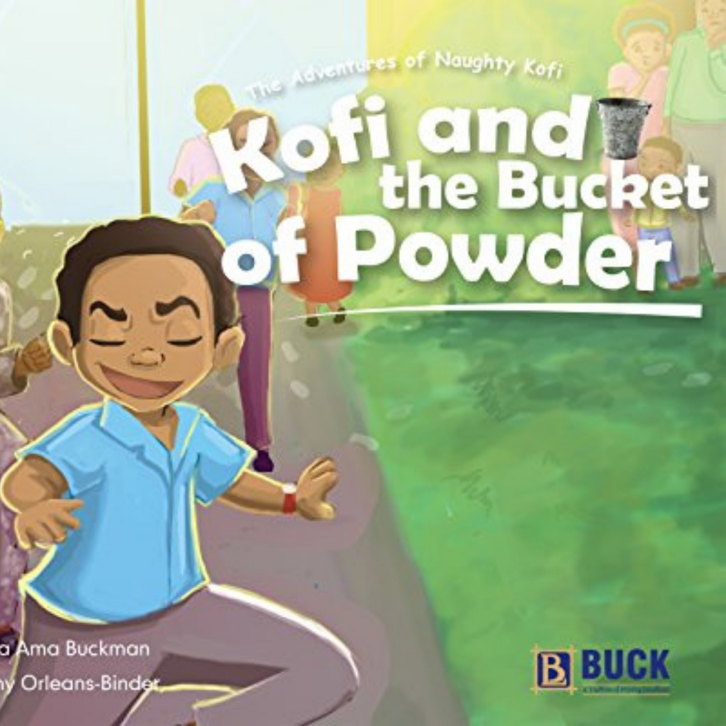 Kofi and the bucket of powder