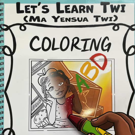 Let's Learn Twi Coloring Book (Alphabet Edition)