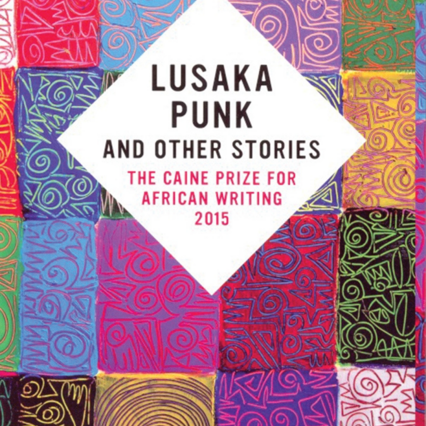 Lusaka Punk And Other Stories