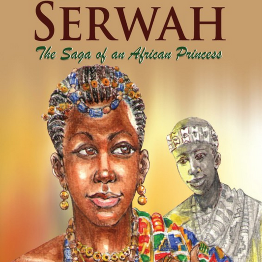 Serwah: The Saga of an African Princess