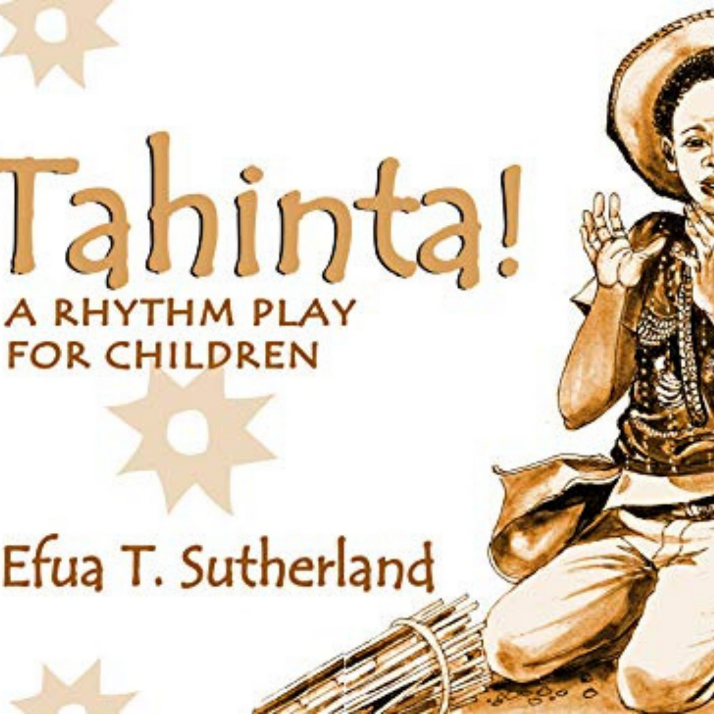 Tahinta! A Rhythm Play for Children