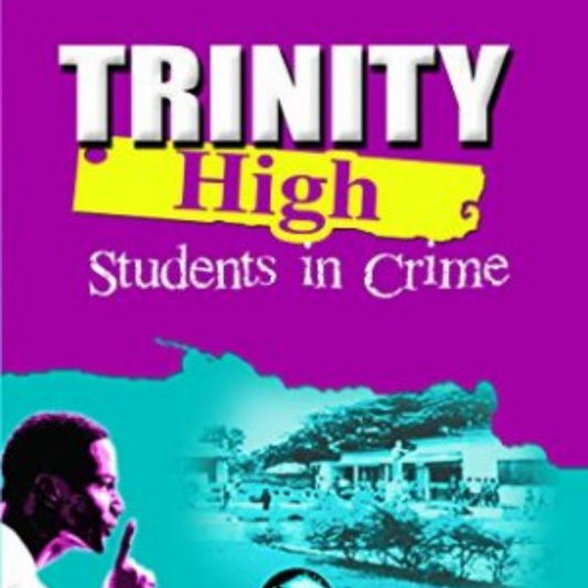 Trinity High: Students in Crime